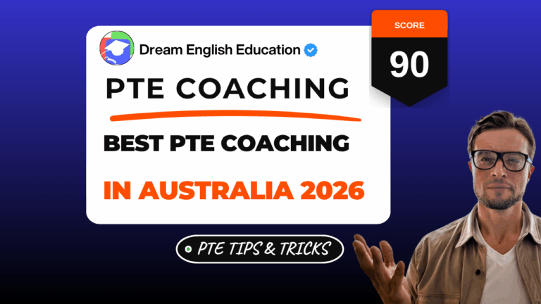 Best PTE Coaching in Australia 2026: How to Choose (Honest Guide) 3 Best pte coaching in australia 2026 - dream english