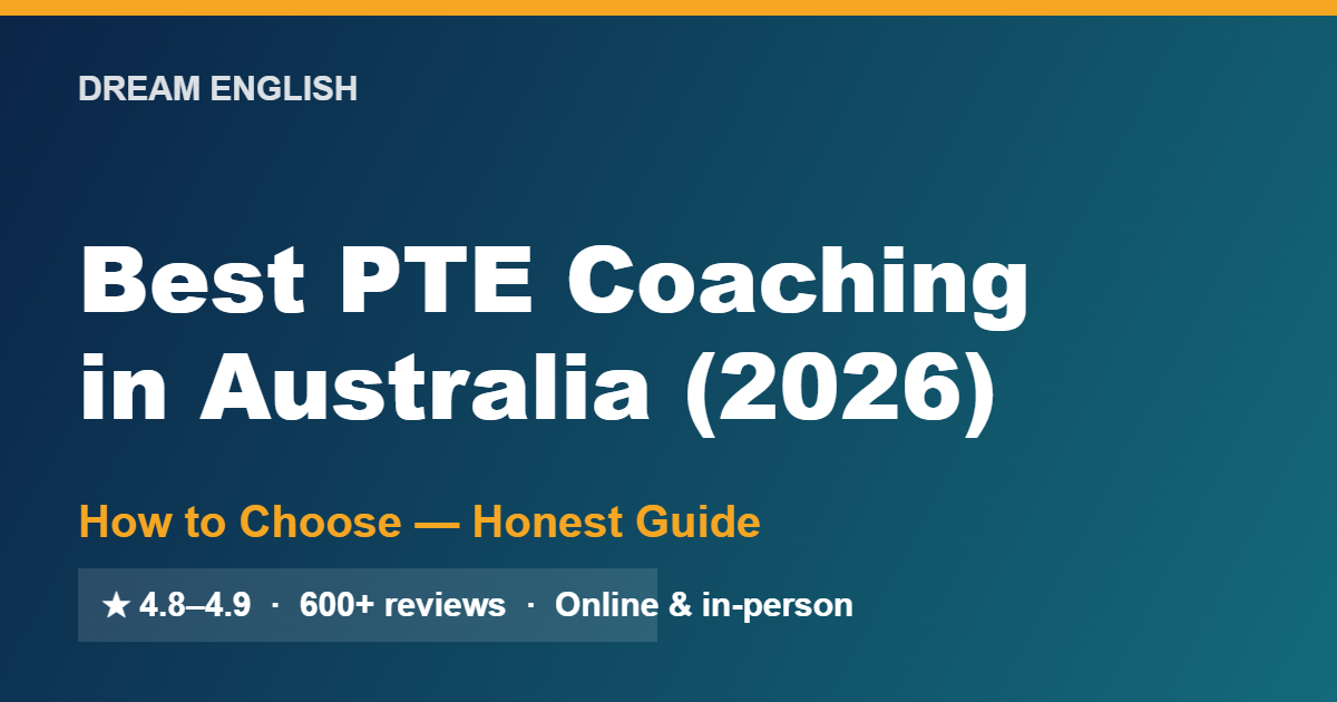 Best pte coaching in australia 2026 — dream english