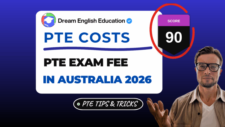 PTE Exam Fee in Australia 2026: Full Cost Breakdown 2 Pte exam fee in australia 2026 - dream english